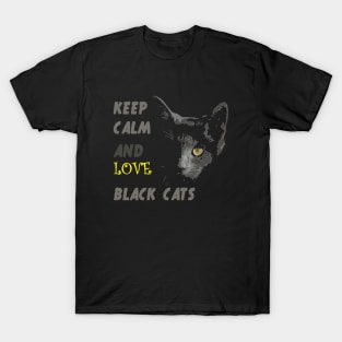 Keep Calm And Love Black Cats T-Shirt